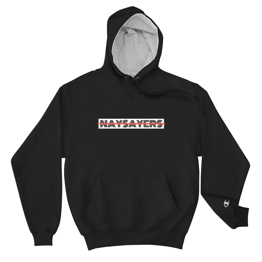 Naysayers Unplugged Champion Hoodie